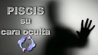 PISCIS su cara OCULTA  Un signo maravilloso que también tiene su lado oculto [upl. by Blake]