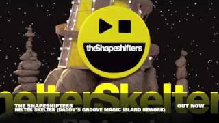 The Shapeshifters Helter Skelter The Remixes Official Music Video [upl. by Elockcin]