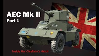 Inside the Chieftains Hatch AEC Armoured Car MkII Pt 1 [upl. by Weslee]