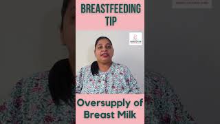 Oversupply of Breast Milk Tip [upl. by Keely]