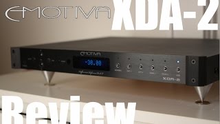 Emotiva XDA2 Review  Overview [upl. by Akirehs]