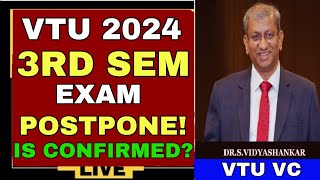 VTU 3RD SEM EXAM POSTPONE COMPLETE CLARIFICATION WITH PROOFVTU 3RD SEM EXAM 2024VTU 3RD SEM [upl. by Navac]