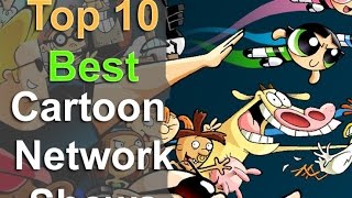 Top 10 Best Cartoon Network Shows [upl. by Narcis]