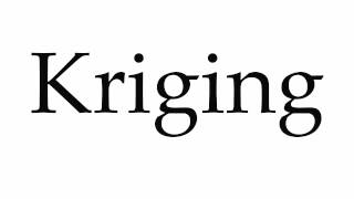 How to Pronounce Kriging [upl. by Aniryt139]