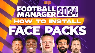 How to Install Face Packs in FM24 [upl. by Vladamir346]