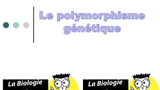 Polymorphisme génétique Présentation5 [upl. by Tedra309]