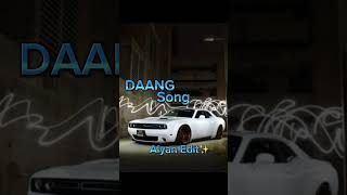 DAANG song Alyan Edit✨please subscribers my YouTube channel [upl. by Haduj]