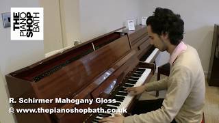 R Schirmer Mahogany Gloss Piano  The Piano Shop Bath [upl. by Rabassa29]