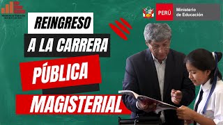 REINGRESO A LA CARRERA PUBLICA MAGISTERIAL 2024 [upl. by Romano]