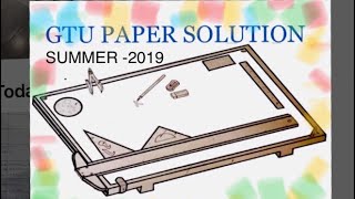 GTU Solved Paper  BESummer2019 part1Gujarati   Engineering graphics and design3110013 [upl. by Ardnassac]