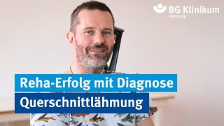 RehaErfolg mit Diagnose Querschnittlähmung  BG Klinikum Hamburg [upl. by Notfa929]