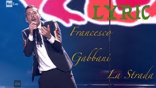 quotLa stradaquot di Francesco Gabbani con testo video [upl. by Tiffanle]