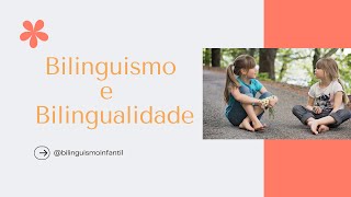 Bilinguismo e Bilingualidade [upl. by Lubet]