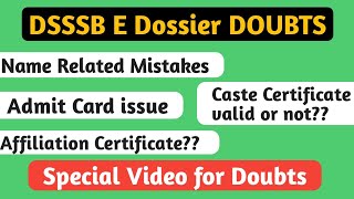 Dsssb E dossier Documents Doubts Admit card issue Spelling Mistake in name Dsssb 2021 [upl. by Otero860]