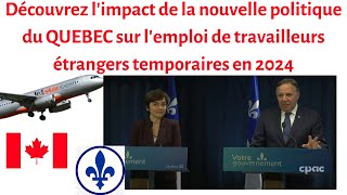 QUEBEC  Réduction de nombre de travailleurs étrangers temporaires en 2024 au Québec [upl. by Yuji401]