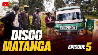 NYAMU SUMBUA  DISCO MATANGA EPISODE 5 [upl. by Giesser]