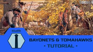 Bayonets amp Tomahawks  Tutorial  KludiK [upl. by Anrahs]