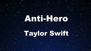 Karaoke♬ AntiHero  Taylor Swift 【No Guide Melody】 Instrumental [upl. by Nnaed]