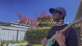 till my heartaches end  ella may saison  cover [upl. by Clementine842]