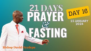 DAY 16  21DAY PRAYER amp FASTING  23 JANUARY 2024  FAITH TABERNACLE OTA  BISHOP DAVID OYEDEPO [upl. by Suinotna492]