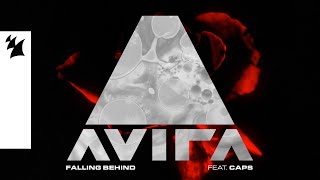 AVIRA feat CAPS  Falling Behind Official Lyric Video [upl. by Llerut781]