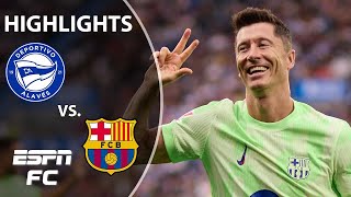 🚨 ROBERT LEWANDOWSKI HAT TRICK 🚨 Alaves vs Barcelona  LALIGA Highlights  ESPN FC [upl. by Yatnuahc]