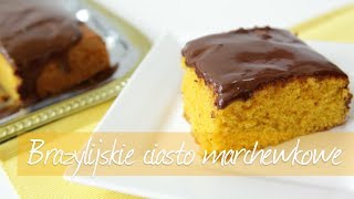 Brazylijskie ciasto marchewkowe  Allrecipespl [upl. by Nodnol474]