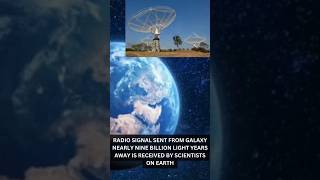 Scientists Captured Radio Signal Sent From 9 Billion LightYear Away From Earth shorts universe [upl. by Yrehc]