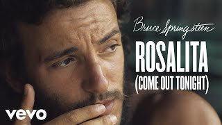 Bruce Springsteen  Rosalita Come Out Tonight Official Audio [upl. by Aicre]