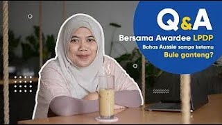 QnA bersama Awardee LPDP  Bahas Aussie sampe ketemu bule ganteng [upl. by Cosmo]