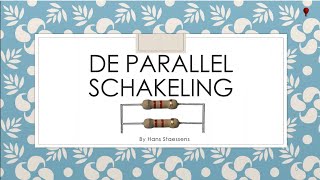 De Parallelschakeling [upl. by Efram]