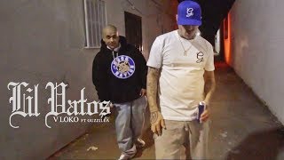 V LOKO  LIL VATOS FT GUZZILLA Official Music Video [upl. by Dranyer]