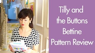 Tilly and the Buttons Bettine Pattern Review [upl. by Oicnedurp]