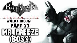 Batman Arkham City  IGN Walkthrough  Mr Freeze Boss  Walkthrough Part 23 [upl. by Ardnosak989]