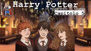 Harry Potter e il prigioniero di Azkaban  Lettura e Commento Cap 5  Audiolibro [upl. by Lydie745]