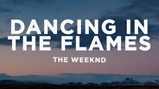 The Weeknd  Dancing In The Flames Lyrics Acoustic [upl. by Socin]