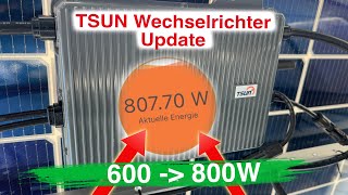 Nicht verpassen Balkonkraftwerk TSUN Wechselrichter Update von 600 auf 800 Watt freischalten [upl. by Eilime692]