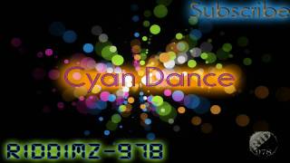 Cyan Dance 978 Dancehall [upl. by Nagaet]