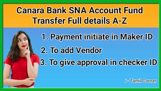 Canara Bank Sna Account Fund Transfer Full Process  Maker ID Checker ID  Canara bank css portal [upl. by Hege712]