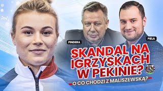 SKANDAL NA IGRZYSKACH W PEKINIE O CO CHODZI Z MALISZEWSKĄ  PINDERA PIELA I GOŚCIE [upl. by Leiser]