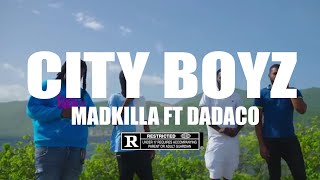 Madkilla Feat dadacolilgang  CITY BOYZ [upl. by Matusow]