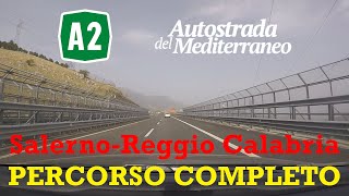 FINE SERIE I  Autostrada A2  SalernoReggio Calabria  Percorso completoðŸ˜Ž [upl. by Ardnuhs]