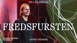 Första advent  Fridsfursten  Anton Ahlmark  Gudstjänst [upl. by Manning203]