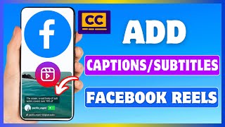 How To Add Closed Captions To Facebook Reels  Enable Auto Caption In Facebook Reels Video [upl. by Abibah]