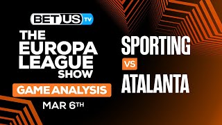 Sporting vs Atalanta  Europa League Expert Predictions Soccer Picks and Best Bets [upl. by Erhart45]