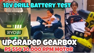 Ryobi 18v Drill Battery Test  Rechargeable Toy Car Power Wheels Mini Atv 769 RS 550 Gearbox [upl. by Issie505]