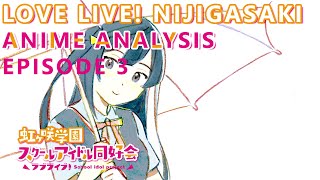 Love Live Nijigasaki High School Idol Club Anime Analysis Episode 3 [upl. by Albert]