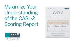 Score Report 101 Maximize Your Understanding of the CASL 2 Scoring Report [upl. by Yrnehnhoj19]