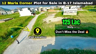 12 Marla Corner Plot for Sale in B17 Islamabad  With Extra Land 🔥 INVESTOR PRICE 🔥🔥 b17islamabad [upl. by Shirline]