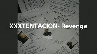 XXXTentacion  Revenge Lyric Video [upl. by Keriann]